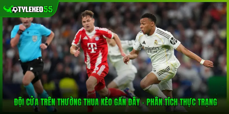 Đội Cửa Trên Thường Thua Kèo Gần Đây – Phân Tích Thực Trạng 1 Đội Cửa Trên Thường Thua Kèo Gần Đây – Phân Tích Thực Trạng