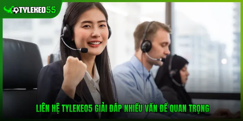 Liên Hệ Tylekeo5: Tổng Đài Hỗ Trợ Người Chơi 24/7 Mới Nhất 1 Liên hệ Tylekeo5 giải đáp nhiều vấn đề quan trọng