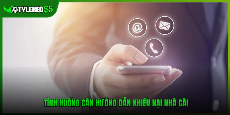 Hướng Dẫn Khiếu Nại Nhà Cái Khi Gặp Sự Cố Thanh Toán 2 Tình huống cần hướng dẫn khiếu nại nhà cái
